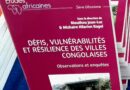 Un ouvrage met en lumière les défis et la résilience des villes congolaises